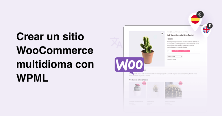 Crear una tienda online multilingüe WooCommerce con WPML